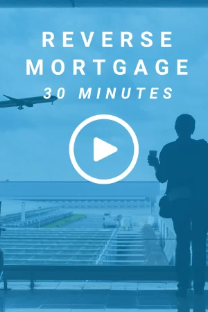 A person is gazing out of a large airport glass window. In the distance, an airplane is seen taking off against a clear sky. There is a text overlay that reads 'Reverse Mortgage in 30 Minutes'.